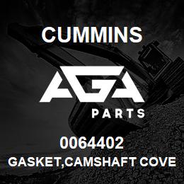 0064402 Cummins GASKET,CAMSHAFT COVER | AGA Parts