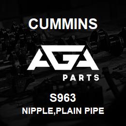 S963 Cummins NIPPLE,PLAIN PIPE | AGA Parts