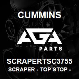 SCRAPERTSC3755 Cummins Scraper - Top Stop - .3755 | AGA Parts