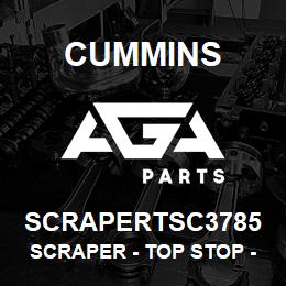 SCRAPERTSC3785 Cummins Scraper - Top Stop - .3785 | AGA Parts