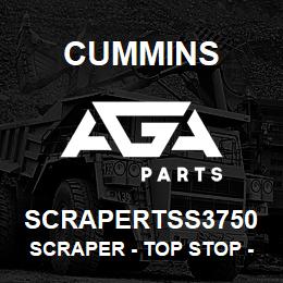 SCRAPERTSS3750 Cummins Scraper - Top Stop - .3750 | AGA Parts