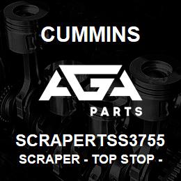 SCRAPERTSS3755 Cummins Scraper - Top Stop - .3755 | AGA Parts