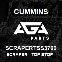 SCRAPERTSS3760 Cummins Scraper - Top Stop - .3760 | AGA Parts