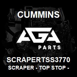 SCRAPERTSS3770 Cummins Scraper - Top Stop - .3770 | AGA Parts