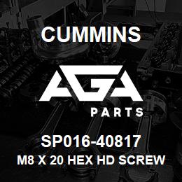 SP016-40817 Cummins M8 X 20 HEX HD SCREW | AGA Parts