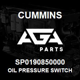 SP0190850000 Cummins OIL PRESSURE SWITCH | AGA Parts