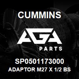 SP0501173000 Cummins ADAPTOR M27 X 1/2 BSP | AGA Parts