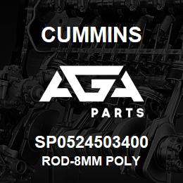 SP0524503400 Cummins ROD-8MM POLY | AGA Parts