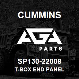 SP130-22008 Cummins T-BOX END PANEL | AGA Parts