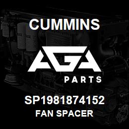 SP1981874152 Cummins FAN SPACER | AGA Parts