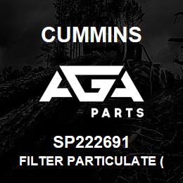 SP222691 Cummins FILTER PARTICULATE (DN40) | AGA Parts