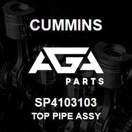 SP4103103 Cummins TOP PIPE ASSY | AGA Parts