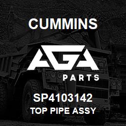 SP4103142 Cummins TOP PIPE ASSY | AGA Parts