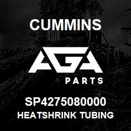 SP4275080000 Cummins HEATSHRINK TUBING | AGA Parts