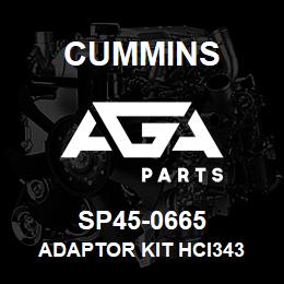 SP45-0665 Cummins ADAPTOR KIT HCI343 | AGA Parts