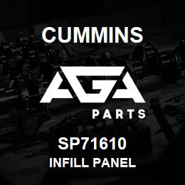 SP71610 Cummins INFILL PANEL | AGA Parts