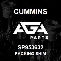 SP953632 Cummins PACKING SHIM | AGA Parts