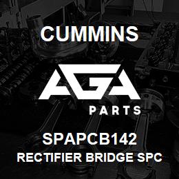 SPAPCB142 Cummins RECTIFIER BRIDGE SPCC | AGA Parts