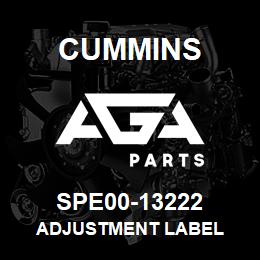 SPE00-13222 Cummins ADJUSTMENT LABEL | AGA Parts