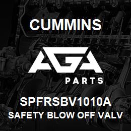 SPFRSBV1010A Cummins SAFETY BLOW OFF VALVE 1` | AGA Parts