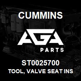 ST0025700 Cummins TOOL, VALVE SEAT INSERT | AGA Parts