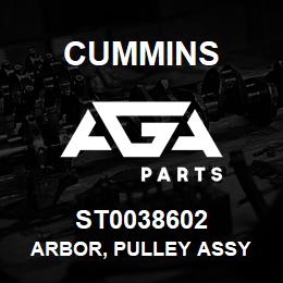 ST0038602 Cummins ARBOR, PULLEY ASSY | AGA Parts