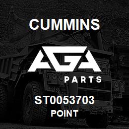 ST0053703 Cummins POINT | AGA Parts