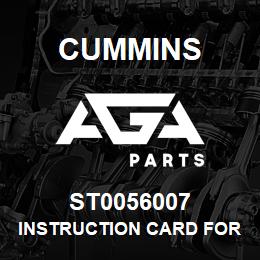 ST0056007 Cummins INSTRUCTION CARD FOR ST00 | AGA Parts