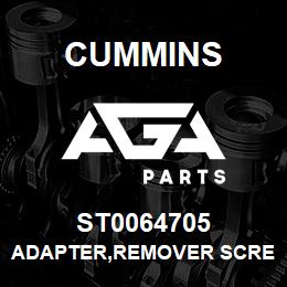 ST0064705 Cummins ADAPTER,REMOVER SCREW | AGA Parts