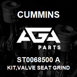 ST0068500 A Cummins KIT,VALVE SEAT GRINDING | AGA Parts