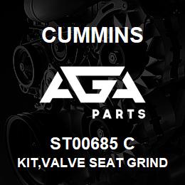 ST00685 C Cummins KIT,VALVE SEAT GRINDING | AGA Parts