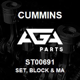 ST00691 Cummins SET, BLOCK & MA | AGA Parts