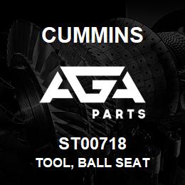 ST00718 Cummins TOOL, BALL SEAT | AGA Parts