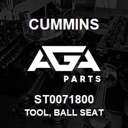 ST0071800 Cummins TOOL, BALL SEAT | AGA Parts