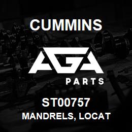 ST00757 Cummins MANDRELS, LOCAT | AGA Parts