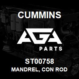 ST00758 Cummins MANDREL, CON ROD | AGA Parts