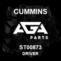 ST00873 Cummins DRIVER | AGA Parts