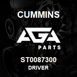 ST0087300 Cummins DRIVER | AGA Parts