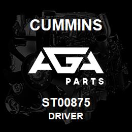 ST00875 Cummins DRIVER | AGA Parts