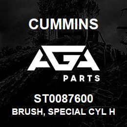 ST0087600 Cummins BRUSH, SPECIAL CYL HEAD | AGA Parts