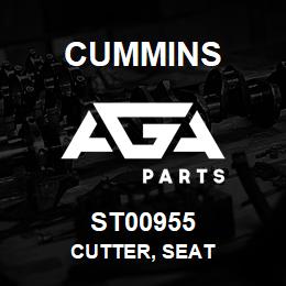 ST00955 Cummins CUTTER, SEAT | AGA Parts