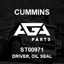 ST00971 Cummins DRIVER, OIL SEAL | AGA Parts