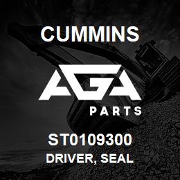 ST0109300 Cummins DRIVER, SEAL | AGA Parts