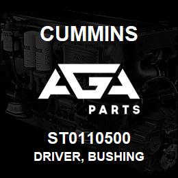 ST0110500 Cummins DRIVER, BUSHING | AGA Parts