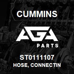 ST0111107 Cummins HOSE, CONNECTIN | AGA Parts