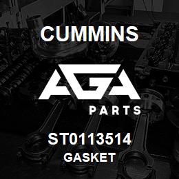 ST0113514 Cummins GASKET | AGA Parts