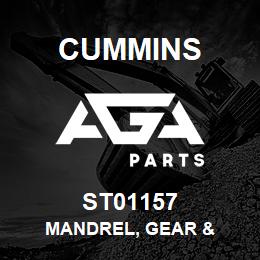 ST01157 Cummins MANDREL, GEAR & | AGA Parts