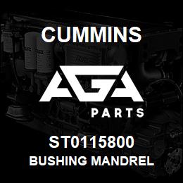 ST0115800 Cummins BUSHING MANDREL | AGA Parts