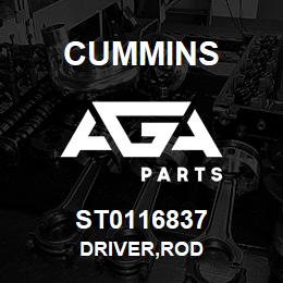 ST0116837 Cummins DRIVER,ROD | AGA Parts