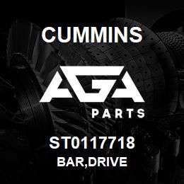 ST0117718 Cummins BAR,DRIVE | AGA Parts